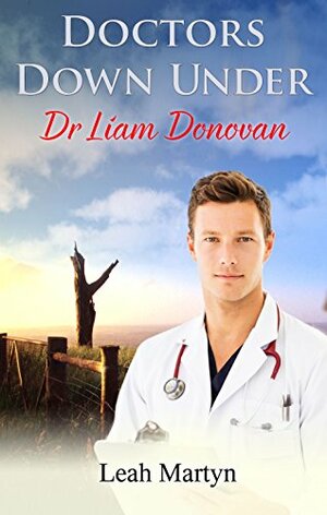 Doctors Down Under: Dr Liam Donovan by Leah Martyn