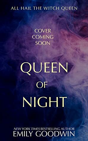 Queen of Night by Emily Goodwin