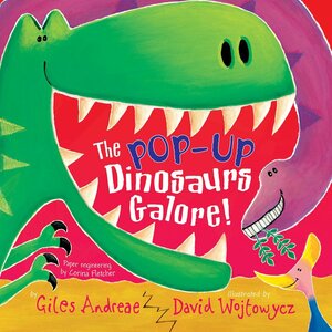 The Pop-Up Dinosaurs Galore! by Giles Andreae