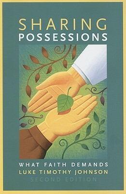 Sharing Possessions: What Faith Demands by Luke Timothy Johnson