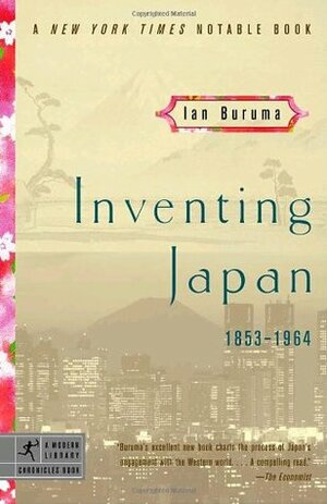 Inventing Japan: 1853-1964 by Ian Buruma