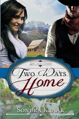 Two Ways Home by Sondra Kraak