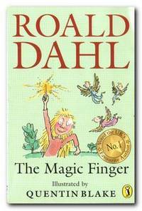 The Magic Finger by Roald Dahl