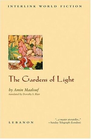 The Gardens of Light by Dorothy S. Blair, Amin Maalouf