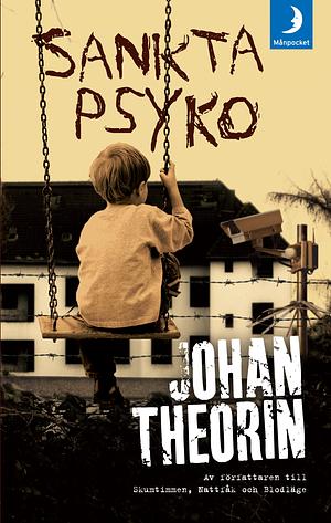 Sankta Psyko by Johan Theorin, Marika Otte