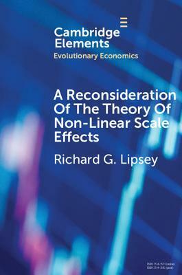 A Reconsideration of the Theory of Non-Linear Scale Effects by Richard G. Lipsey