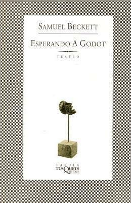 Esperando a Godot by Samuel Beckett