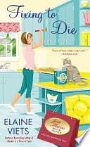 Fixing to Die: Josie Marcus, Mystery Shopper by Elaine Viets, Elaine Viets