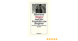 Maigret und der Verrückte von Bergerac by Georges Simenon
