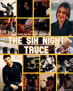 The Six Night Truce by Hannah Shield