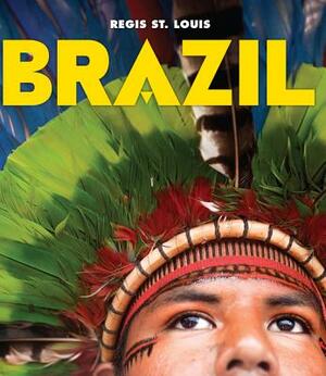 Brazil by Regis St Louis