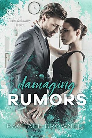 Damaging Rumors by Rachael Brownell