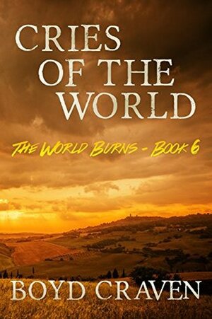 Cries Of The World by Boyd Craven