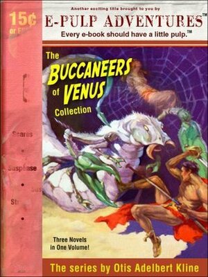 The Buccaneers of Venus Collection by Otis Adelbert Kline