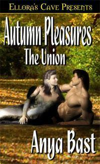 Autumn Pleasures: The Union by Anya Bast