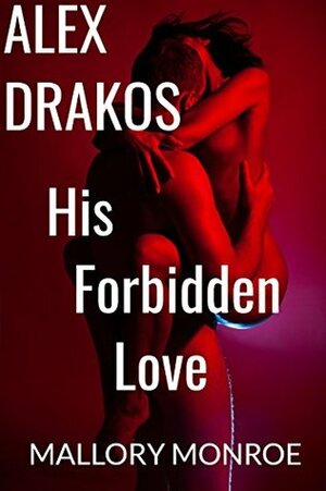 His Forbidden Love by Mallory Monroe