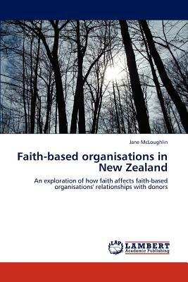 Faith-Based Organisations in New Zealand by Jane McLoughlin