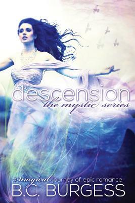 Descension by B.C. Burgess