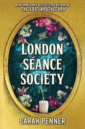 The London Séance Society by Sarah Penner