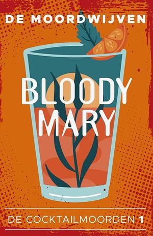 Bloody Mary by De Moordwijven