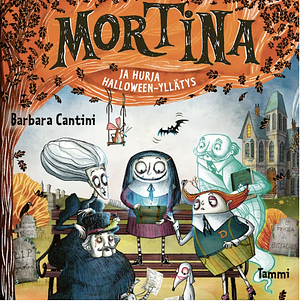 Mortina ja hurja halloween-yllätys by Barbara Cantini