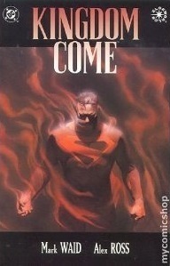 Kingdom Come #4 Never Ending Battle by Mark Waid, Alex Ross