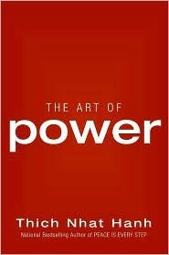 The Art of Power by Thích Nhất Hạnh