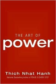 The Art of Power by Thích Nhất Hạnh