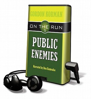 On the Run: Public Enemies by Gordon Korman