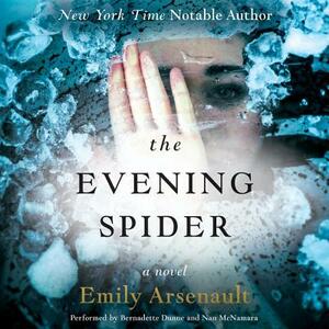 The Evening Spider by Emily Arsenault