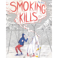 Smoking Kills by Thijs Desmet, Thijs Desmet