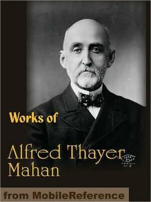History Classics by Alfred Thayer Mahan