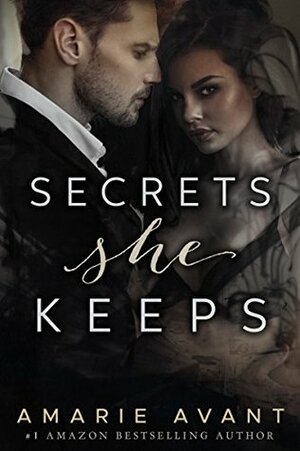 Secrets She Keeps by Amarie Avant