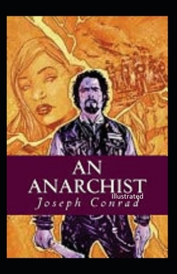 An Anarchist Illustrated by Joseph Conrad