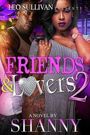 Friends & Lovers 2 by Shanny
