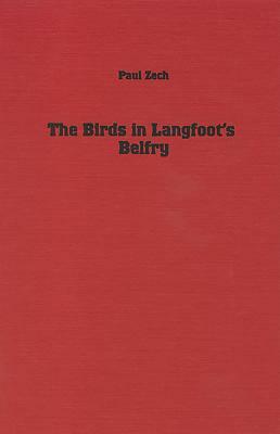 The Birds in Langfoot's Belfry by Elena B. Odio, Paul Zech