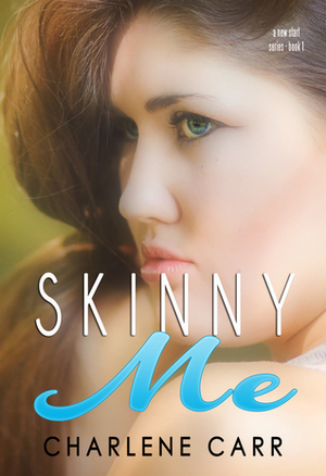 Skinny Me by Charlene Carr