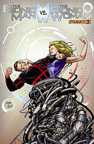 The Bionic Man vs. The Bionic Woman #3 by Keith Champagne, José Luís