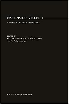 Mathematics - Vol.1 (Its content, methods, and meaning - 2nd Edition) by M.A. Lavrentiev, A.N. Kolmogorov, A.D. Aleksandrov