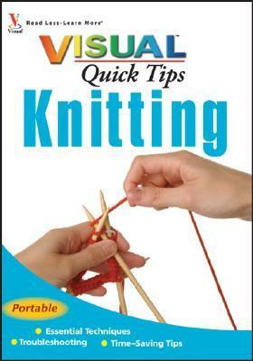 Knitting VISUAL Quick Tips by Sharon Turner