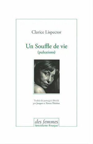 Un souffle de vie by Clarice Lispector