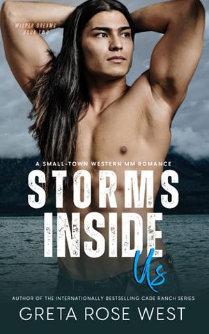 Storms Inside Us by Greta Rose West