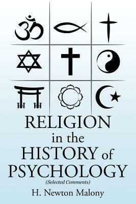 Religion in the History of Psychology by H. Newton Malony