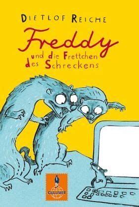 Freddy und die Frettchen des Schreckens by Dietlof Reiche