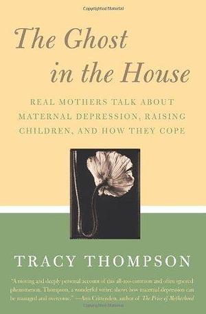 Ghost in the House, The by Tracy Thompson, Tracy Thompson