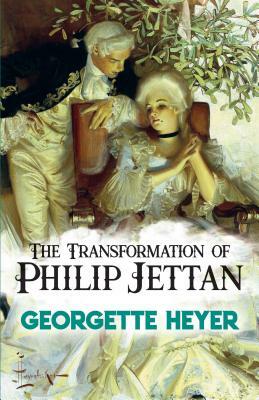 The Transformation of Philip Jettan by Georgette Heyer