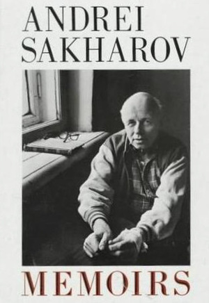 Memoirs by Andrei D. Sakharov