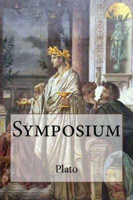 Symposium Plato by Plato