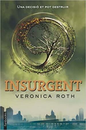 Insurgent by Veronica Roth