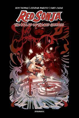 Red Sonja: The Ballad of the Red Goddess Hc by Roy Thomas